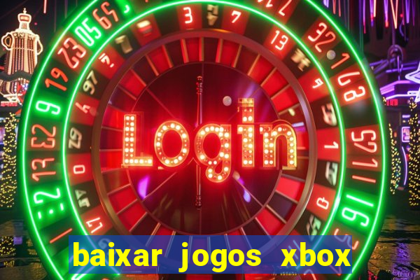 baixar jogos xbox 360 lt