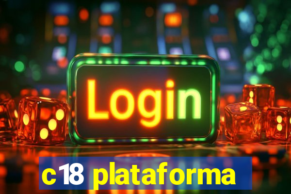 c18 plataforma