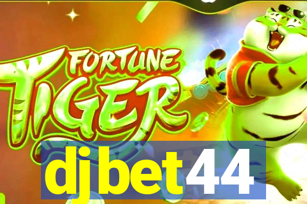 djbet44