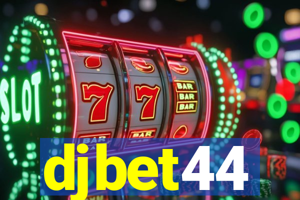 djbet44