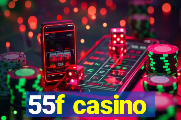 55f casino