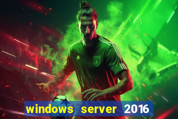 windows server 2016 download iso pt br