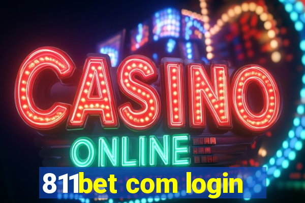811bet com login