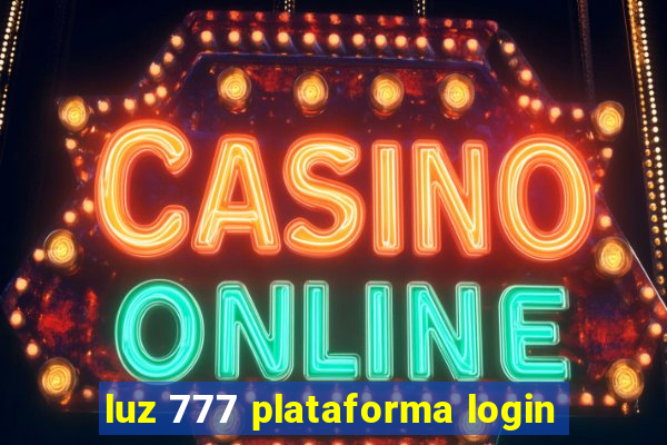 luz 777 plataforma login