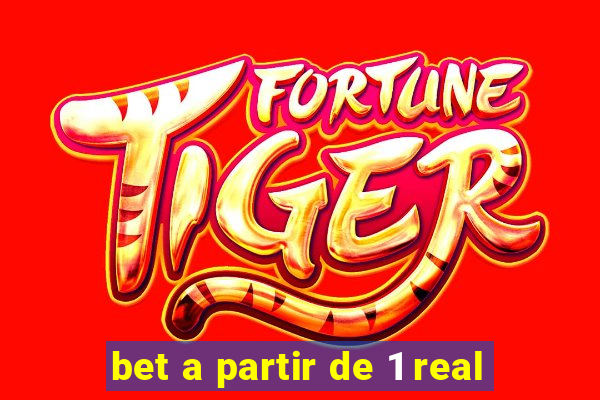 bet a partir de 1 real