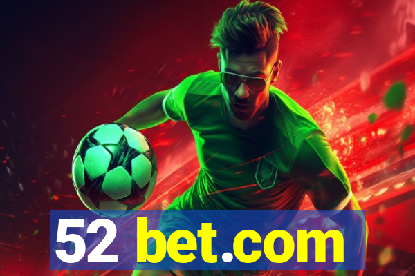52 bet.com