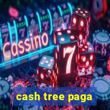 cash tree paga
