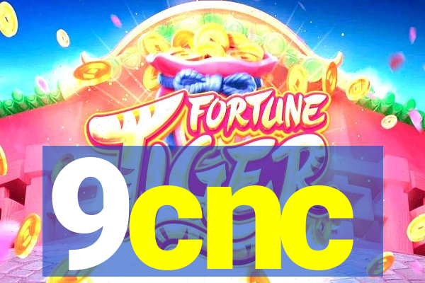 9cnc