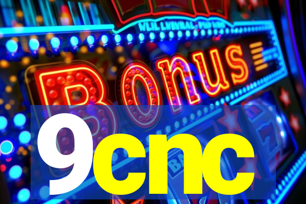 9cnc