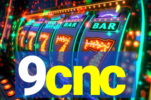 9cnc