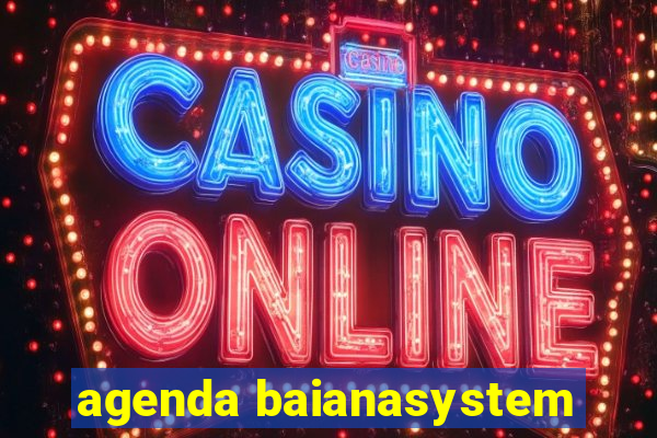 agenda baianasystem