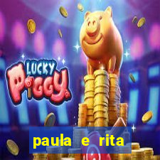 paula e rita compraram muitas cartelas no bingo