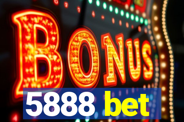 5888 bet