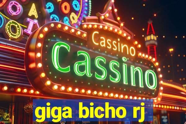 giga bicho rj