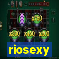 riosexy