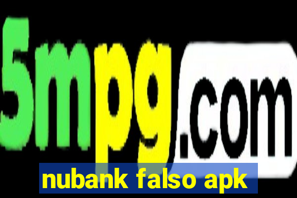 nubank falso apk