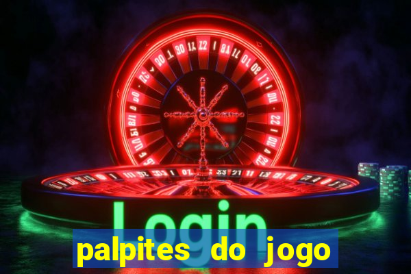 palpites do jogo aberto hoje