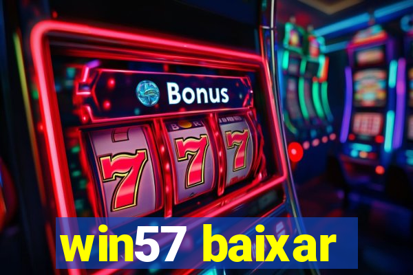 win57 baixar