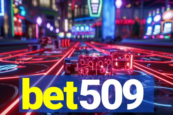 bet509