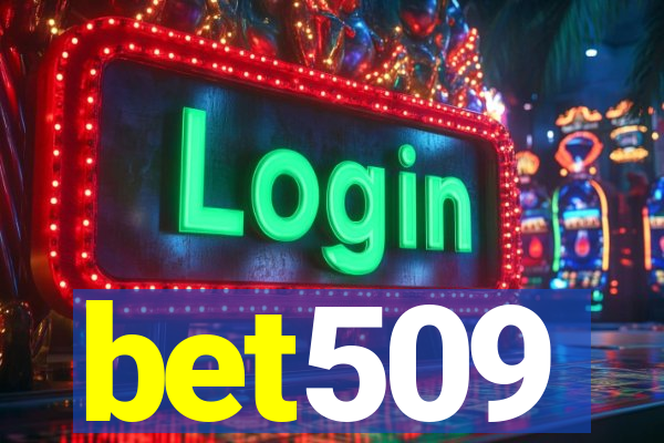 bet509