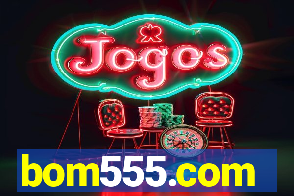 bom555.com