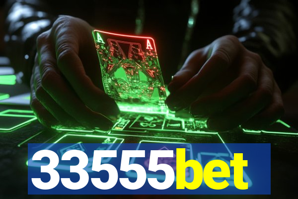 33555bet