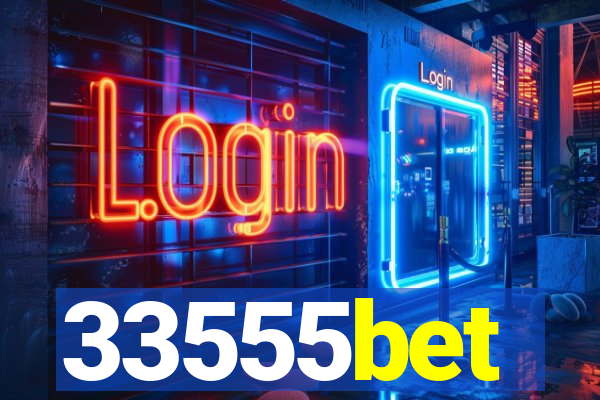 33555bet