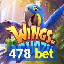 478 bet