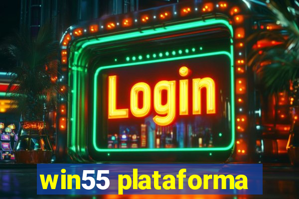 win55 plataforma