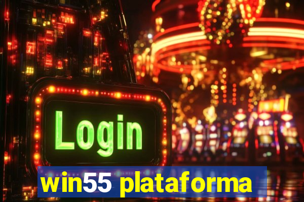 win55 plataforma