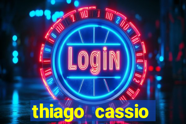 thiago cassio santos walmsley de lucena