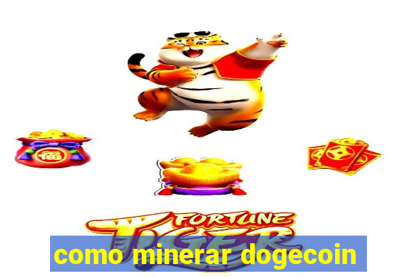 como minerar dogecoin