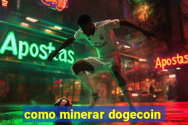 como minerar dogecoin