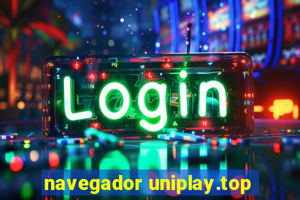 navegador uniplay.top