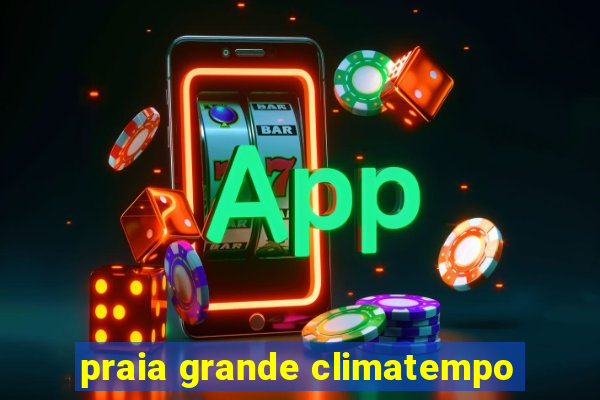 praia grande climatempo