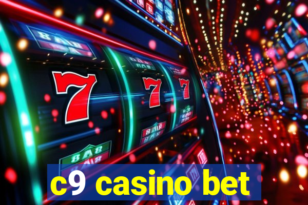 c9 casino bet