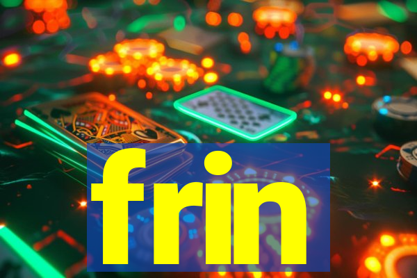 frin