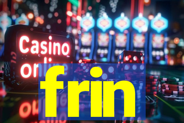 frin