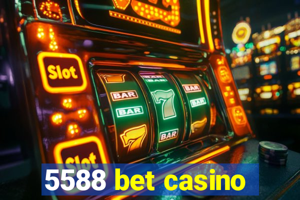 5588 bet casino