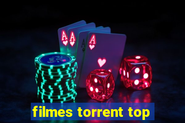 filmes torrent top