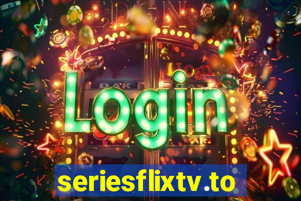 seriesflixtv.to