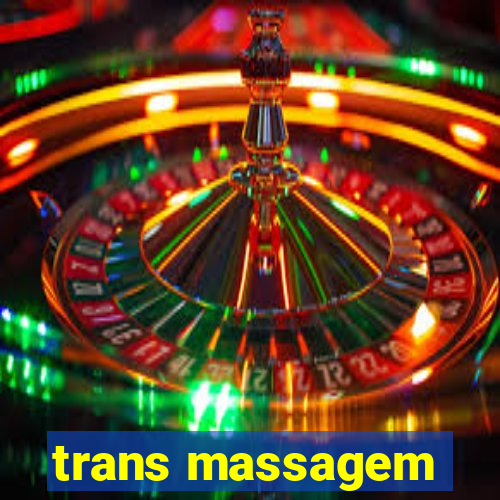 trans massagem
