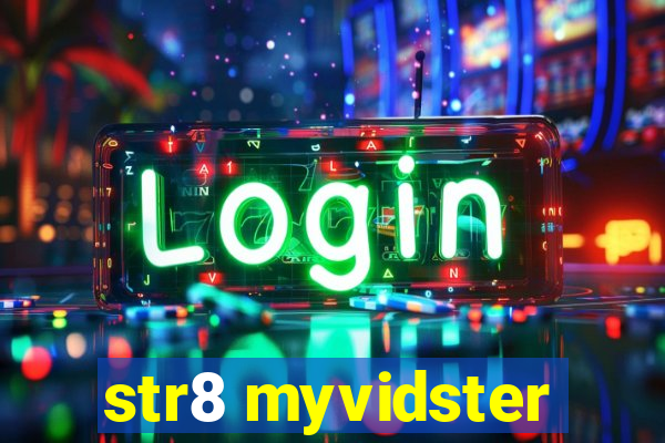 str8 myvidster