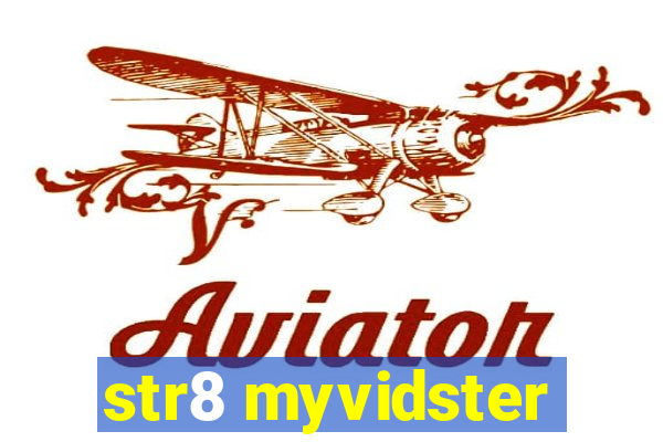 str8 myvidster