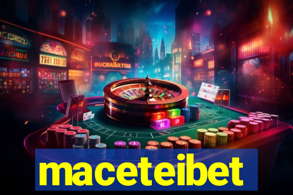 maceteibet