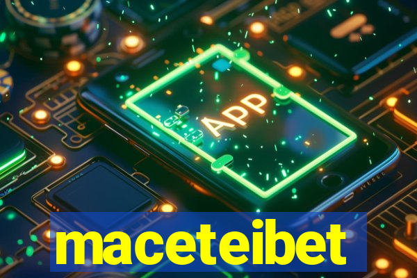 maceteibet