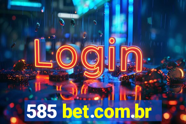 585 bet.com.br