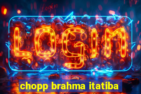 chopp brahma itatiba