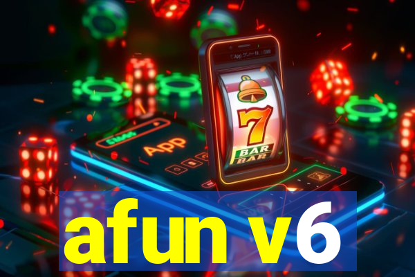 afun v6