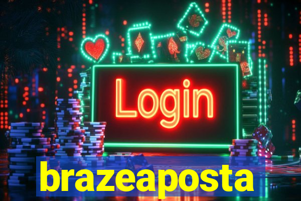 brazeaposta